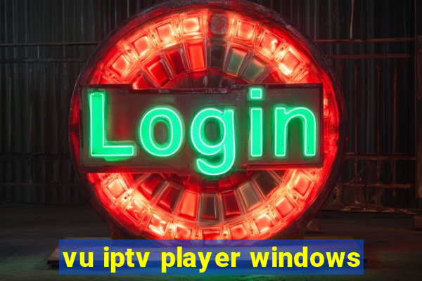 vu iptv player windows